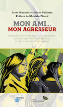 Mon ami... mon agresseur [nouvelle édition]